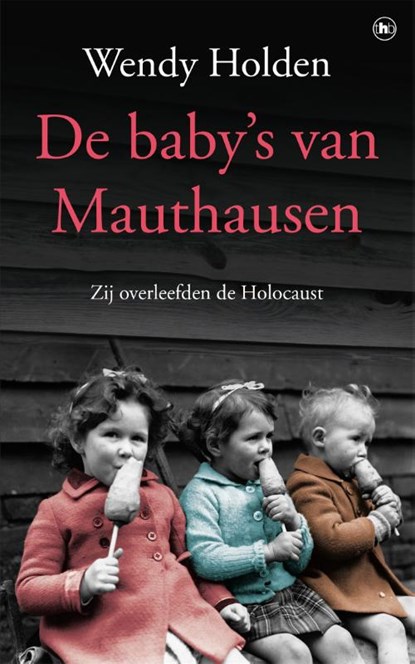 De baby's van Mauthausen, Wendy Holden - Paperback - 9789044351446