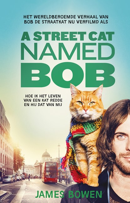 A street cat named Bob, James Bowen - Ebook - 9789044351972