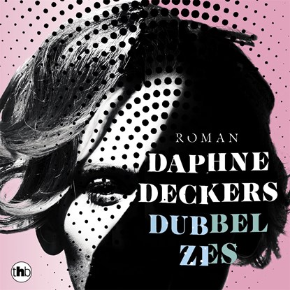 Dubbel zes, Daphne Deckers - Luisterboek MP3 - 9789044356199