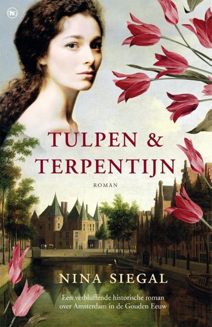 Tulpen & terpentijn, Nina Siegal ; Rob van Moppes - Paperback - 9789044358292