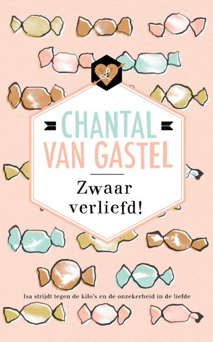 Zwaar verliefd!, Chantal van Gastel - Paperback - 9789044359596