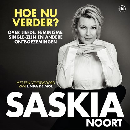 Hoe nu verder?, Saskia Noort - Luisterboek MP3 - 9789044363241