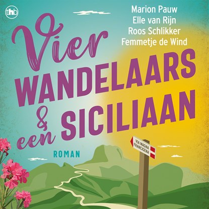 Vier wandelaars en een Siciliaan, Elle van Rijn ; Marion Pauw ; Roos Schlikker ; Femmetje de Wind - Luisterboek MP3 - 9789044363364
