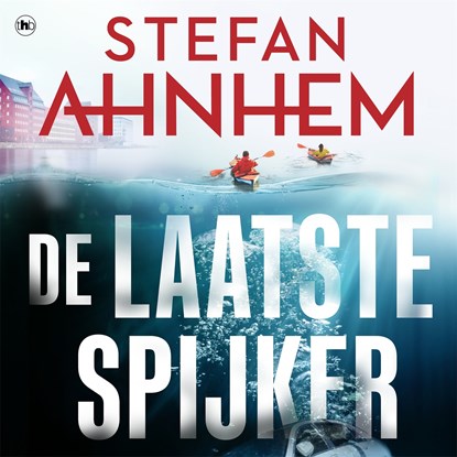 De laatste spijker, Stefan Ahnhem - Luisterboek MP3 - 9789044363838