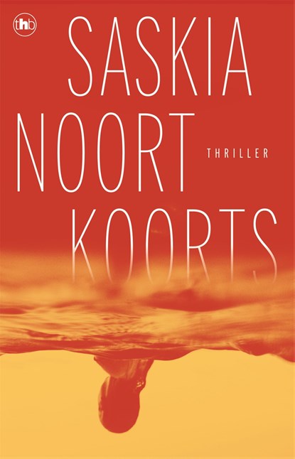Koorts, Saskia Noort - Paperback - 9789044367973