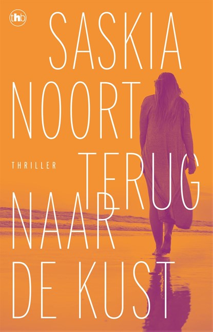 Terug naar de kust, Saskia Noort - Paperback - 9789044368154