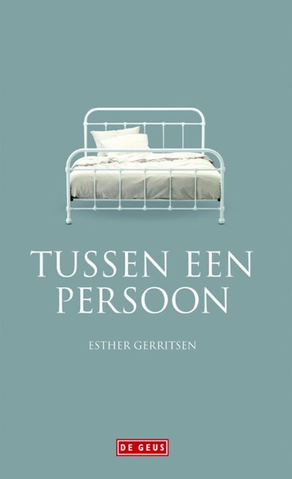Tussen Een Persoon, Esther Gerritsen - Paperback - 9789044504569