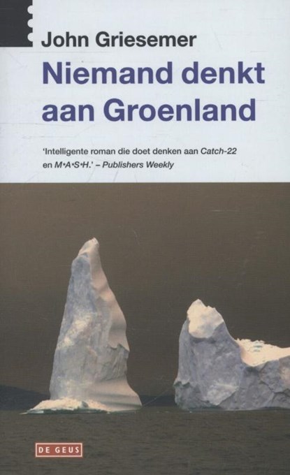 Niemand denkt aan Groenland, John Griesemer - Paperback - 9789044505269