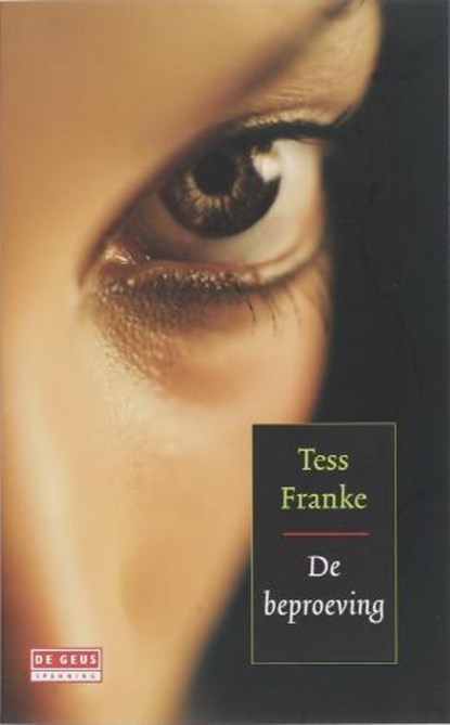 De beproeving, FRANKE, Tess. - Paperback - 9789044510423