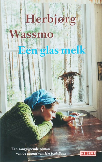 Een glas melk, Herbjørg Wassmo - Gebonden - 9789044511376
