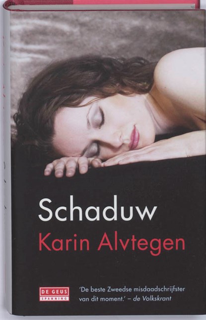 Schaduw, Karin Alvtegen - Gebonden - 9789044511574