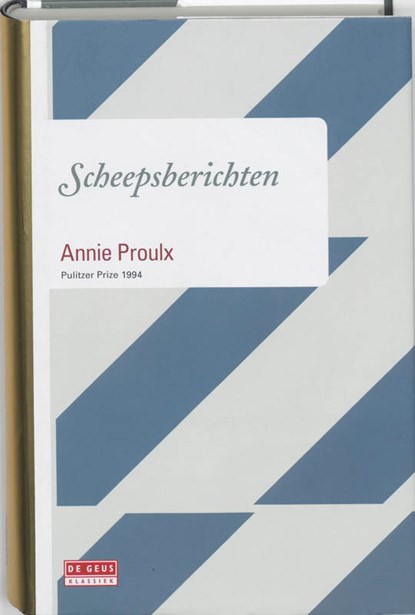 Scheepsberichten, Annie Proulx - Gebonden - 9789044511635