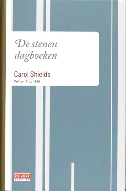De stenen dagboeken, Carol Shields - Gebonden - 9789044512328