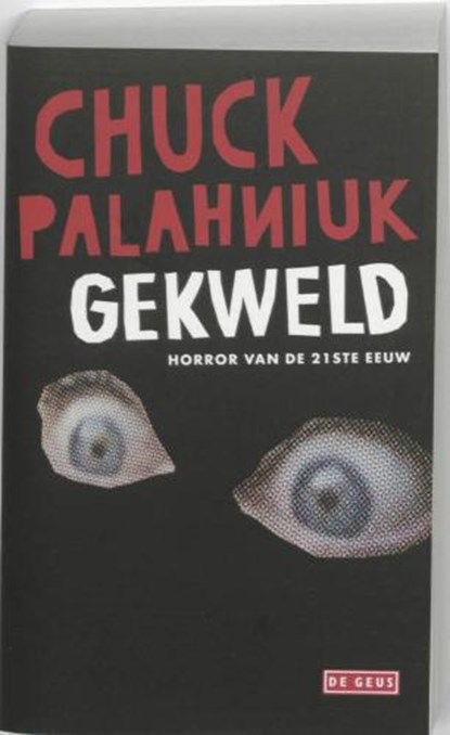Gekweld, PALAHNIUK, Chuck - Paperback - 9789044513226