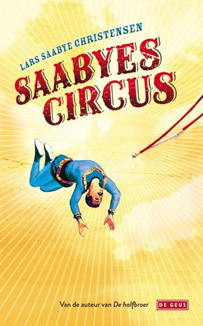 Saabyes circus, Lars Saabye Christensen - Gebonden - 9789044513561