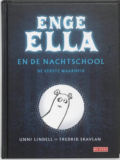 Enge Ella en de nachtschool, Unni Lindell - Gebonden - 9789044514971