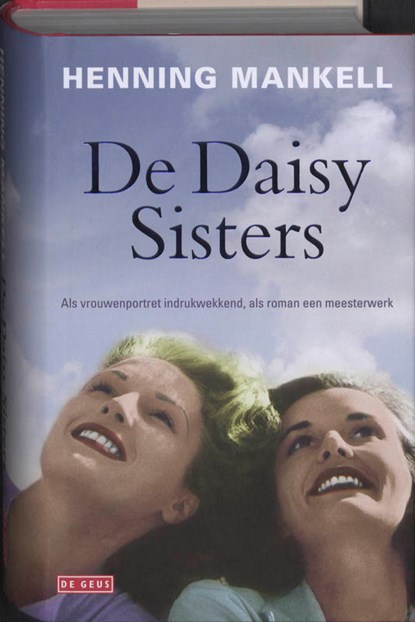 De Daisy Sisters, Henning Mankell - Gebonden - 9789044515053