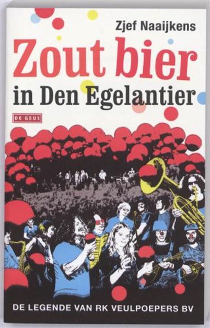 Zout bier in Den Egelantier, NAAIJKENS, Zjef - Paperback - 9789044515404