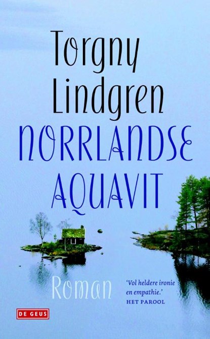 Norrlandse aquavit, Torgny Lindgren - Gebonden - 9789044517187