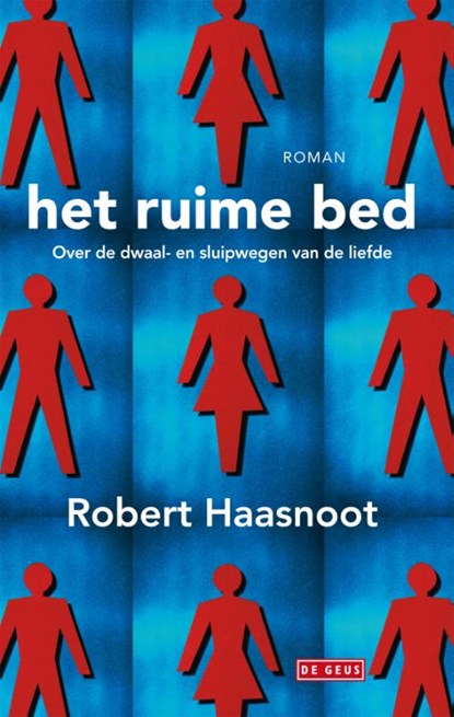 Het ruime bed, R. Haasnoot - Gebonden - 9789044517224