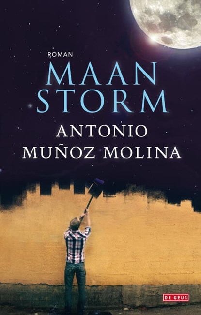 Maanstorm, Antonio Muñoz Molina - Gebonden - 9789044517484