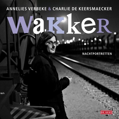 Wakker, Annelies Verbeke - Paperback - 9789044518054