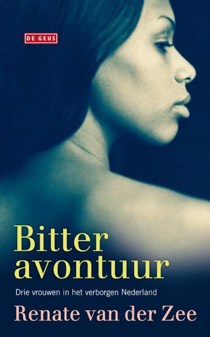 Bitter avontuur, Renate van der Zee - Paperback - 9789044519136