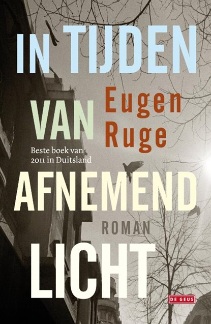 In tijden van afnemend licht, Eugen Ruge - Gebonden - 9789044520897