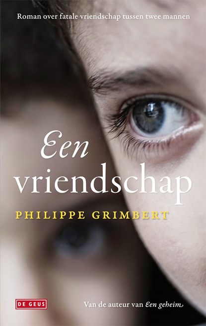 Een vriendschap, Philippe Grimbert - Ebook - 9789044520972