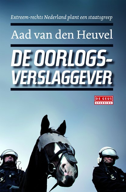 De oorlogsverslaggever, Aad van den Heuvel - Ebook - 9789044527216