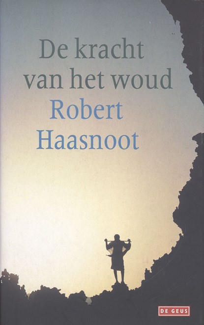 De kracht van het woud, Robert Haasnoot - Ebook - 9789044528022