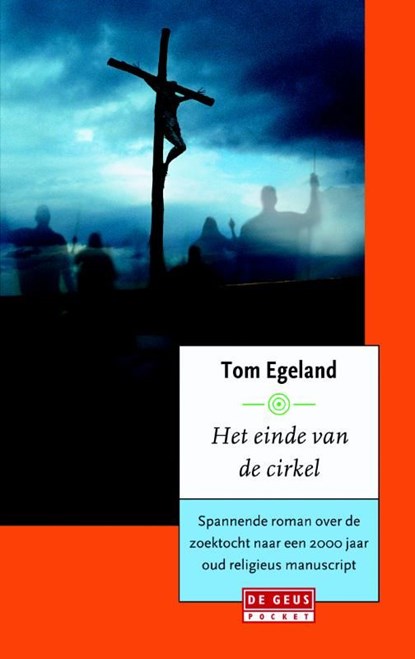 Het einde van de cirkel, Tom Egeland - Ebook - 9789044530131