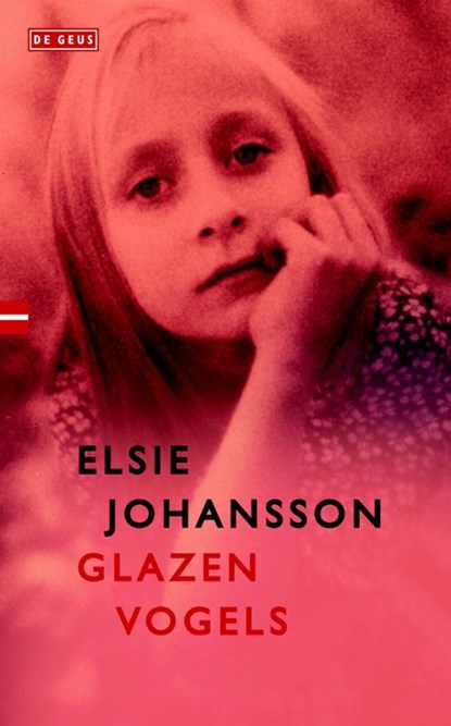 Glazen vogels, Elsie Johansson - Ebook - 9789044530407