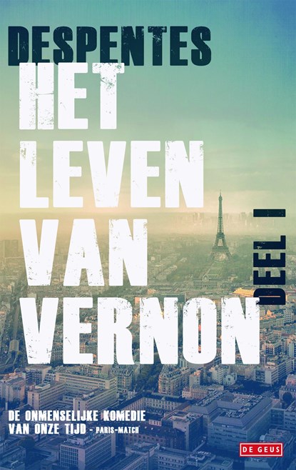 Het leven van Vernon / 1, Virginie Despentes - Ebook - 9789044535549