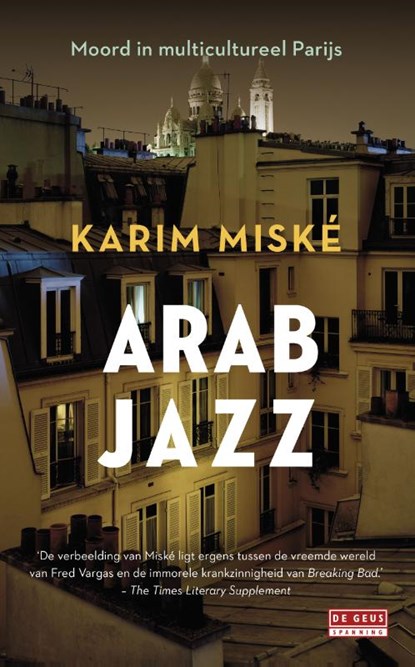 Arab Jazz, Karim Miské - Paperback - 9789044536256