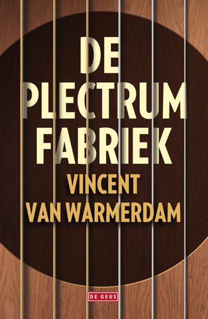De plectrumfabriek, Vincent van Warmerdam - Gebonden - 9789044537406