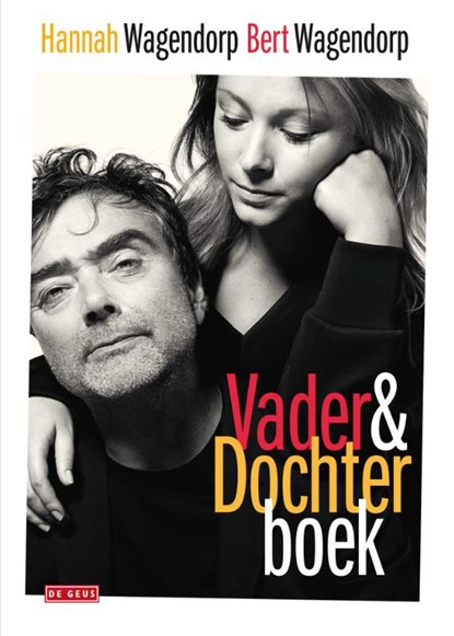 Vader-en-Dochterboek, Bert Wagendorp ; Hannah Wagendorp - Paperback - 9789044537543