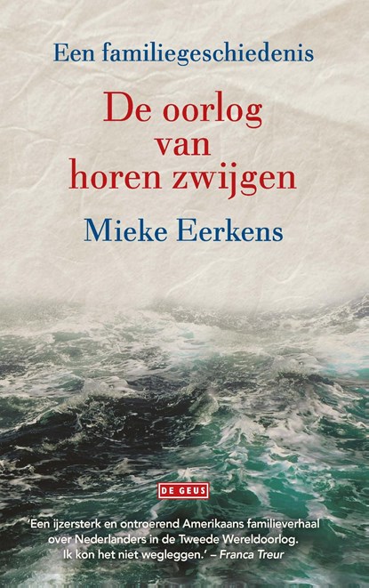 De oorlog van horen zwijgen, Mieke Eerkens - Ebook - 9789044537642