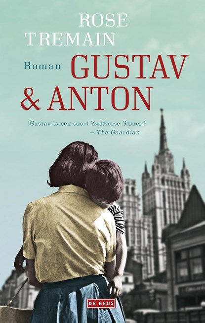 Gustav & Anton, Rose Tremain - Ebook - 9789044538045