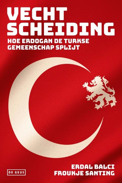 Vechtscheiding, Erdal Balci ; Froukje Santing - Paperback - 9789044539264