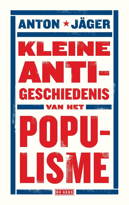 Kleine anti-geschiedenis van het populisme, Anton Jäger - Ebook - 9789044539530
