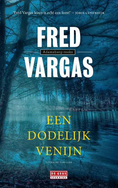 Een dodelijk venijn, Fred Vargas - Ebook - 9789044540109