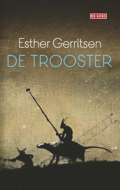 De trooster, Esther Gerritsen - Gebonden - 9789044540147