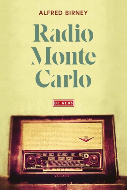 Radio Monte Carlo, Alfred Birney - Gebonden - 9789044540840