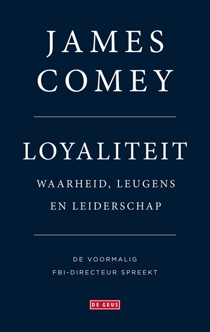 Loyaliteit, James Comey ; Marianne Palm - Ebook - 9789044541151