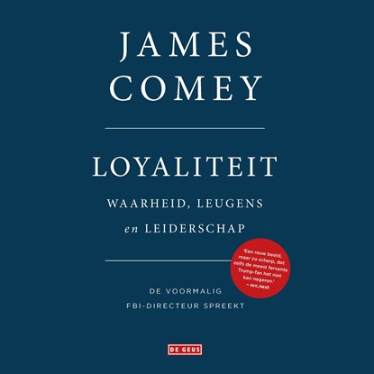 Loyaliteit, James Comey - Luisterboek MP3 - 9789044541182