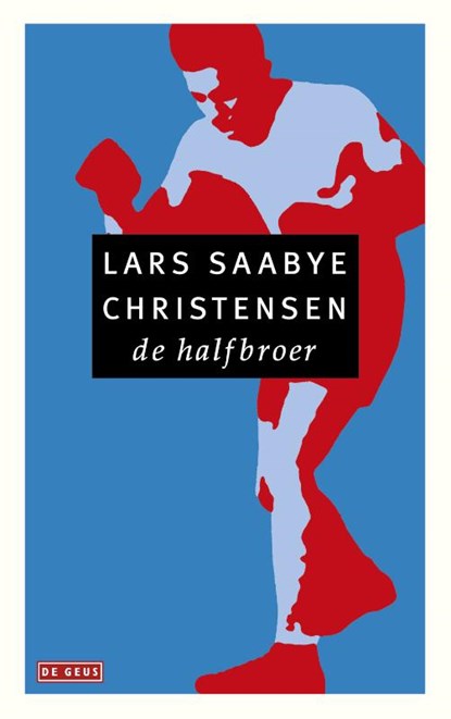 De halfbroer, Lars Saabye Christensen - Paperback - 9789044541403