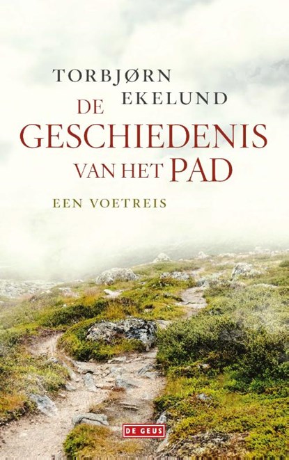 De geschiedenis van het pad, Torbjørn Ekelund - Paperback - 9789044541564