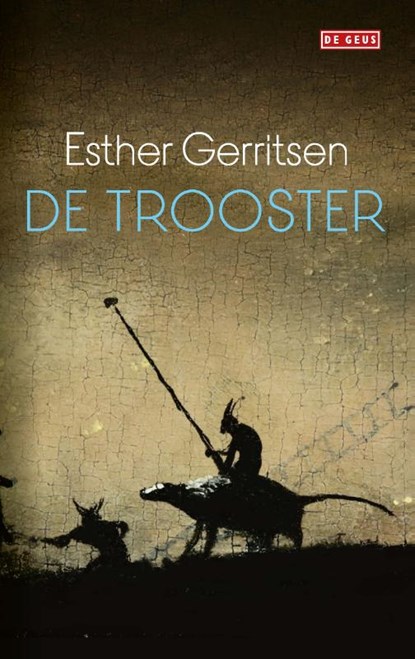 De trooster, Esther Gerritsen - Paperback - 9789044541717