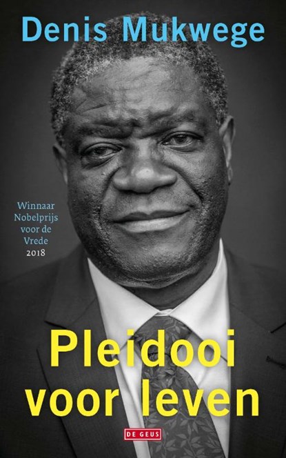 Pleidooi voor leven, Denis Mukwege - Paperback - 9789044541977